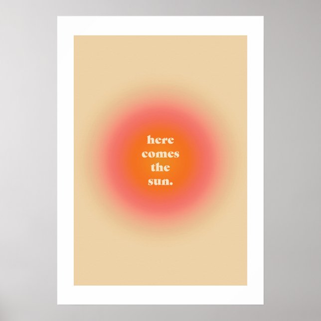 Aesthetic Poster - Here Comes The Sun (Front)