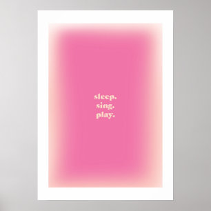Aesthetic Poster - Sleep Sing Play