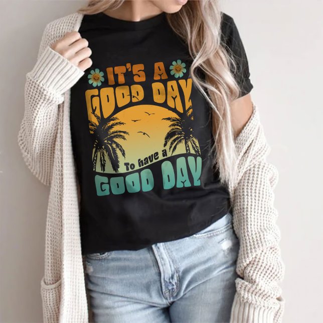 Aesthetic Trendy Shirt, Have a Good Day T-Shirt (Creator Uploaded)