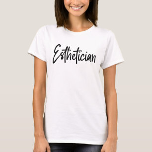 Aesthetician Cosmetologist Beautician makeup artis T-Shirt