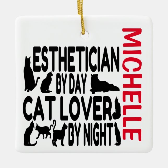 Aesthetician Loves Cats CUSTOM Ceramic Ornament (Front)