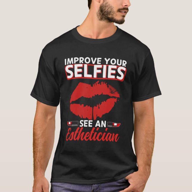 Aesthetician Selfies Lips Aesthetic Beautician Cos T-Shirt (Front)