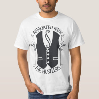 Affiliated With The Hustlers T-Shirt