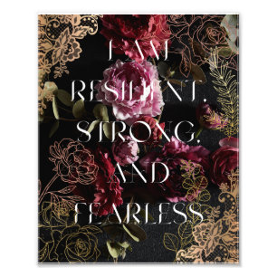 Affirmation: I am Resilient Strong and Fearless  Photo Print