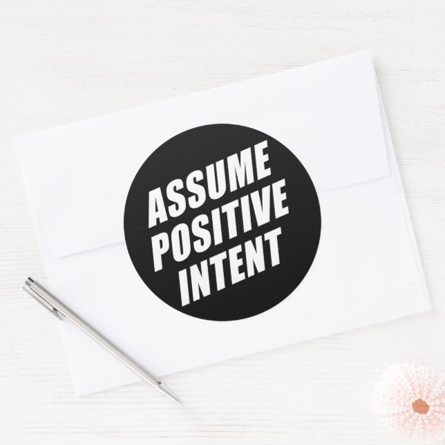 Affirmation Message Mantra Assume Positive Intent Classic Round Sticker (Envelope)