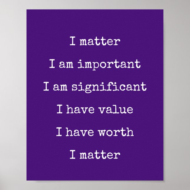 Affirmation Self-Worth Encouragement You Matter Poster (Front)