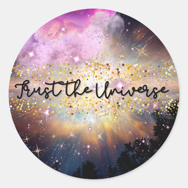 Affirmation: Trust the Universe  Classic Round Sticker (Front)