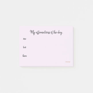 Affirmations of the day... post-it notes