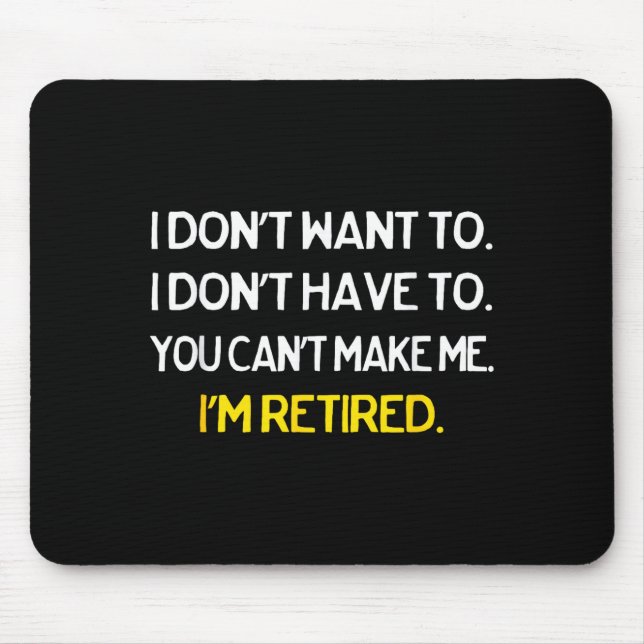 Affordable Family Tees Black I Don't Want To I Don Mouse Pad (Front)