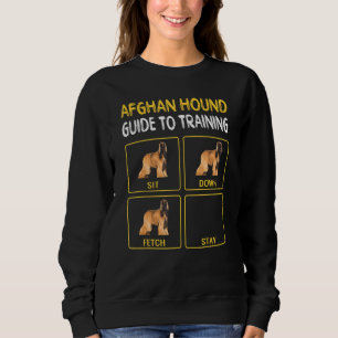 Afghan Hound Guide To Training Dog Obedience Sweatshirt