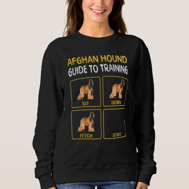 Afghan Hound Guide To Training Dog Obedience Sweatshirt (Front)