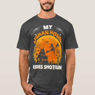 Afghan Hound Ride Shot Funny Afghan Hound Dog Hall T-Shirt