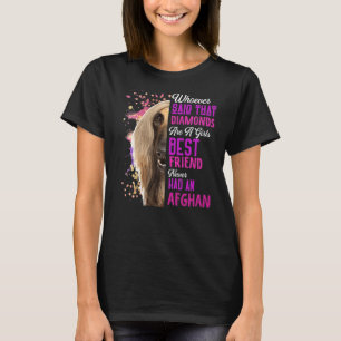 Afghan Hounds Are A Girls Best Friend Dog Mama Mum T-Shirt