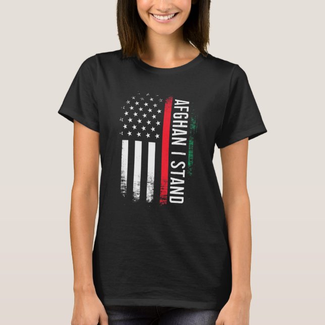Afghan I Stand American Flag Afghan Support Idea T-Shirt (Front)
