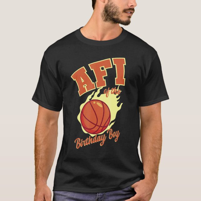 Afi Of The Birthday Boy Basketball Family Bday Par T-Shirt (Front)