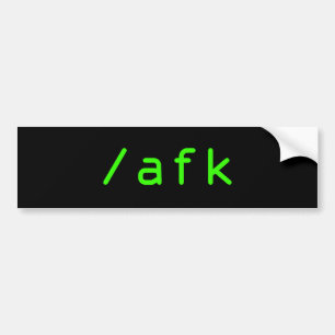 /afk bumper sticker