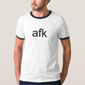 afk T-Shirt