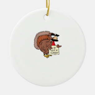 Afraid Turkey Disguise Joke Humour Funny Thanksgiv Ceramic Ornament