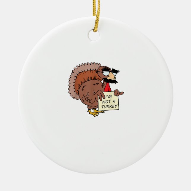 Afraid Turkey Disguise Joke Humour Funny Thanksgiv Ceramic Ornament (Front)