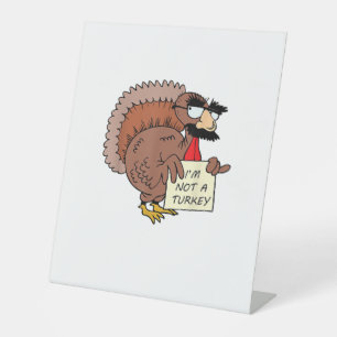 Afraid Turkey Disguise Joke Humour Funny Thanksgiv Pedestal Sign