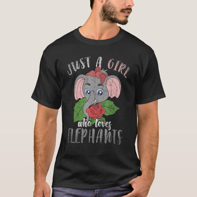 Africa Animal Rose Women Just A Girl Who Loves Ele T-Shirt (Front)