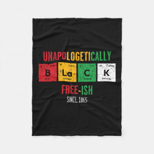Africa Black Unapologetically Free-ish Since 1865 Fleece Blanket
