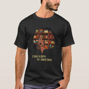 Africa Education Is Freedom Library Book Black His T-Shirt