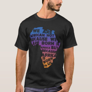 Africa Is Born In Us Sunset T-Shirt