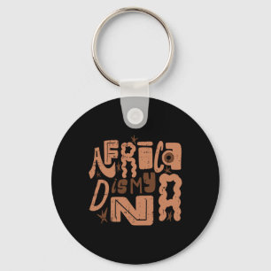Africa Is My Dna Black History Month Men Women Afr Key Ring