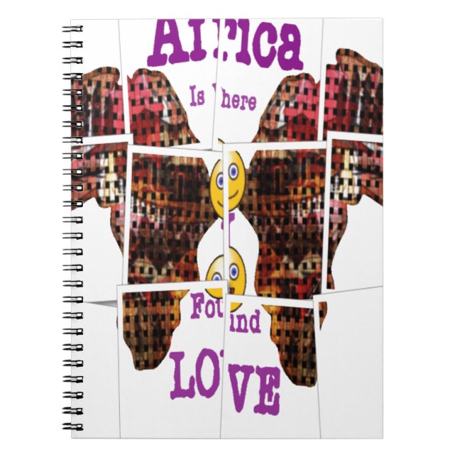Africa is where I found Love Notebook (Front)