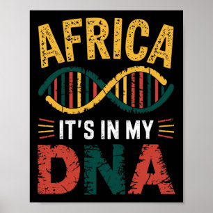 Africa Its In My Dna African Heritage Proud Africa Poster