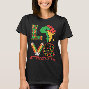 Africa Map Raised Fist Love Literacy Coach Life Ed T-Shirt