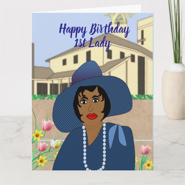 African American 1st Lady Birthday  Card (Front)