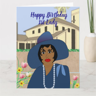 African American 1st Lady Birthday Card