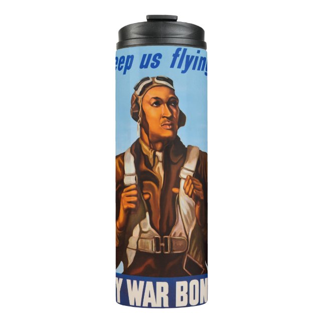 African American Aviators Fighter Pilots of WW2  Thermal Tumbler (Front)