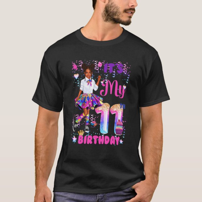 African American Black Girl 11 Year Old Its My 11t T-Shirt (Front)