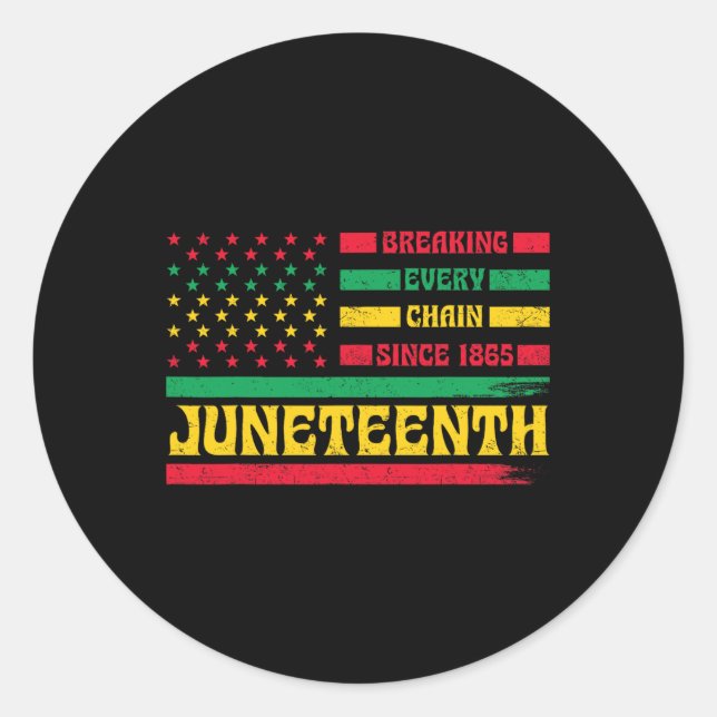 African American Flag Juneteenth Breaking Every Ch Classic Round Sticker (Front)