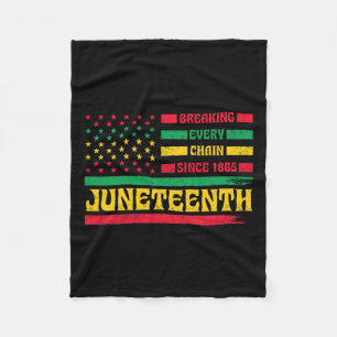 African American Flag Juneteenth Breaking Every Ch Fleece Blanket