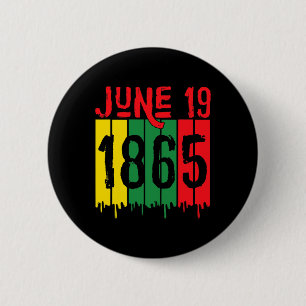 African American June 19 1865 Juneteenth  6 Cm Round Badge