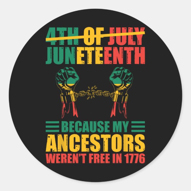 African American Juneteenth Is My Independence Day Classic Round Sticker (Front)