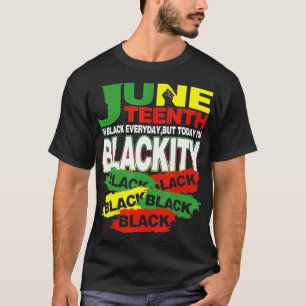 African American Men Women I'm Blackity Black June T-Shirt