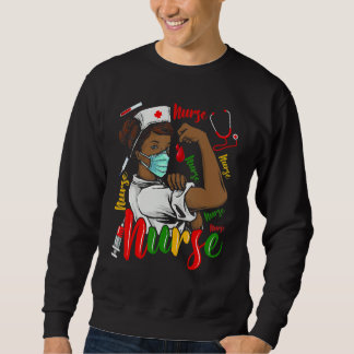 African American Nurse Black History Month Pride B Sweatshirt
