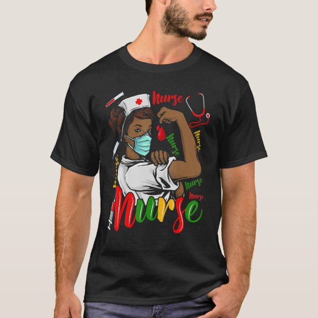 African American Nurse Black History Month Pride B T-Shirt (Front)