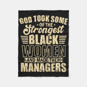 African American Strongest Black Women Managers  Fleece Blanket