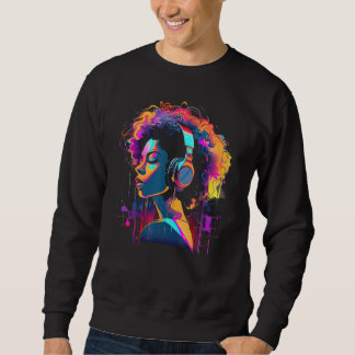 African American Woman Black Girl Music Graffiti A Sweatshirt