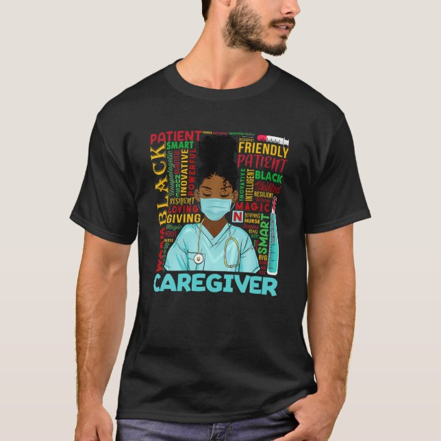 African American Women Black Caregiver Black Histo T-Shirt (Front)