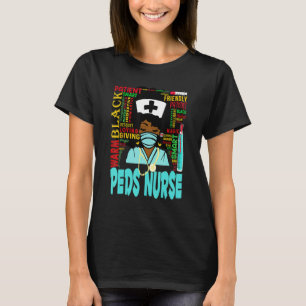 African American Women Black Peds Nurse Black Hist T-Shirt