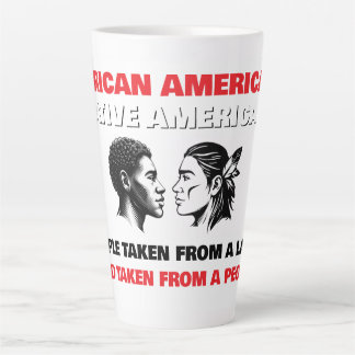 African Americans and Native Americans Latte Mug