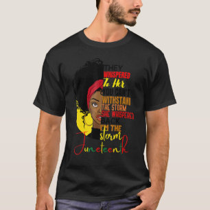 African Black History  For Women I Am The Storm St T-Shirt
