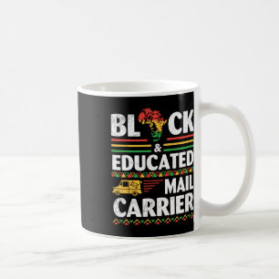 African Black History Month Black And Educated Mai Coffee Mug